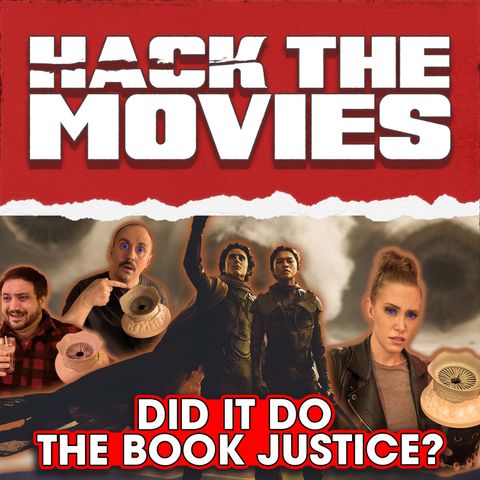 Does Dune Part 2 Do The Book Justice - Hack The Movies (#276)