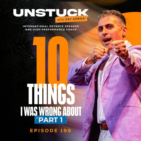 199: 10 Things I Was Wrong About