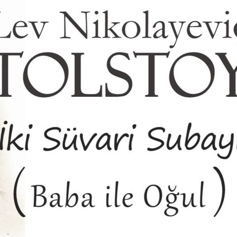 'İki Süvari Subayı' Lev Nikolayeviç TOLSTOY Sesli Kitap