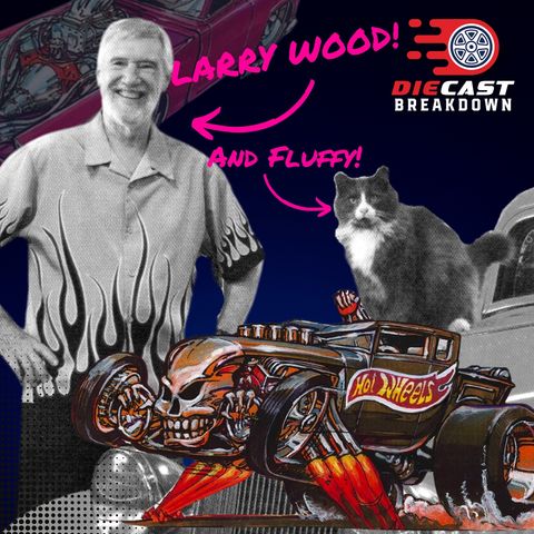 Larry Wood on Hot Wheels, Hot Rods, and the Diecast Culture He Helped Create