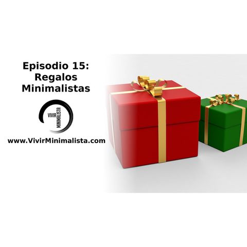 Episodio 15: Regalos minimalistas
