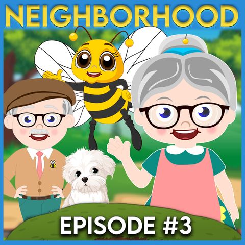 Mrs. Honeybee's Neighborhood (Episode 3)