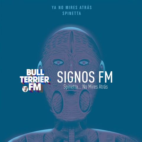 SignosFM #689  Spinetta... No Mires Atrás