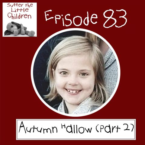 Episode 83: Autumn Hallow (Part 2)