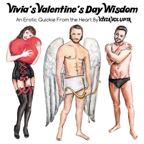 Valentine's Day Wisdom - An Erotic Love Message from the Heart