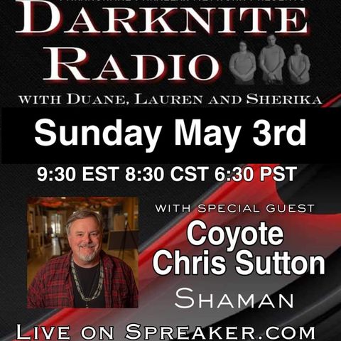 Darknite radio presents...Coyote chris sutton