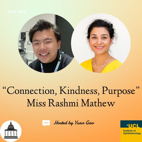 EPS 002. Miss Rashmi Mathew: Connection, Kindness, Purpose