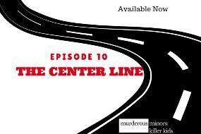 10: The Center Line (Justine Winter)
