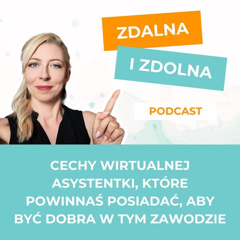 8. Cechy wirtualnej asystentki, które powinnaś posiadać, aby być dobra w tym zawodzie