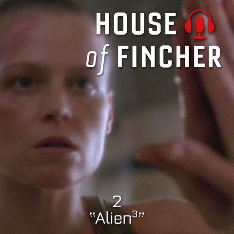 House of Fincher - 02 - Alien 3