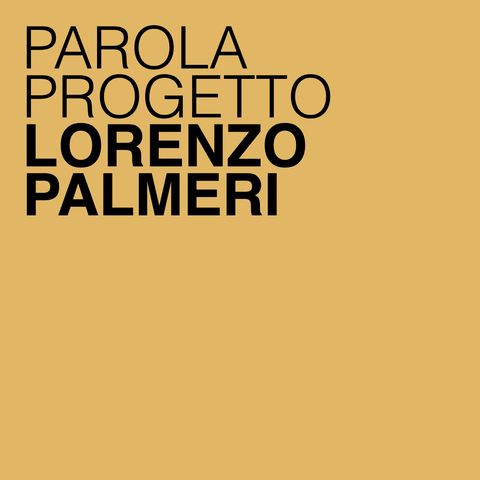 Lorenzo Palmeri: quando il design plasma parole, suoni e oggetti