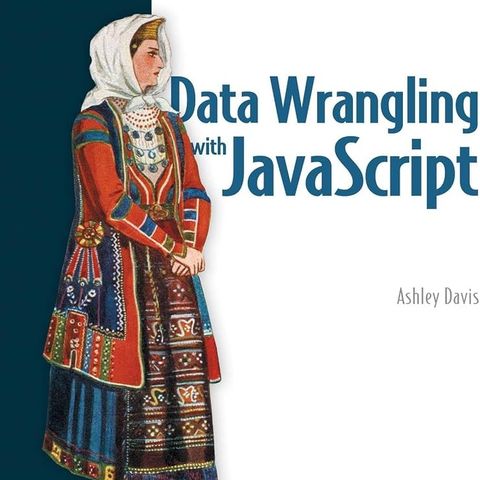 Data Wrangling with JavaScript