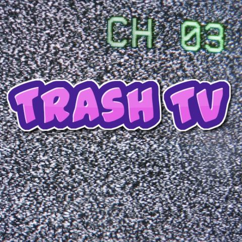Trash TV - Episode 2:  Talks Jersey Shore