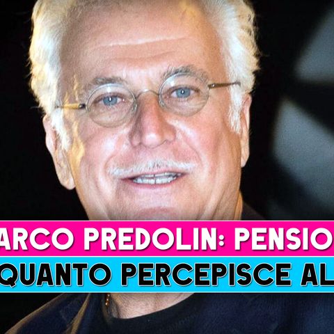 Marco Predolin: Ecco Quanto Prende Di Pensione!