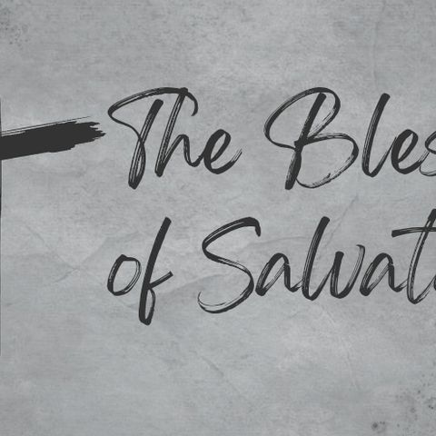 The Blessing of Salvation