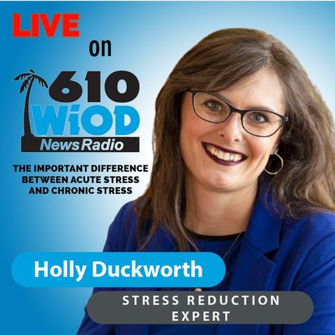 The important difference between acute stress and chronic stress || 610 WIOD Miami, Florida || 3/30/21