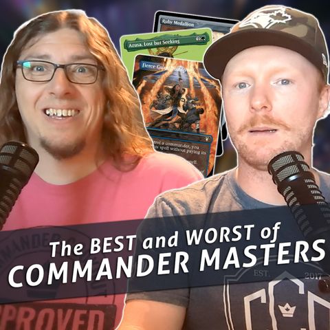 Episode 393: Commander Cookout Podcast, Ep 383 - Commander Masters (not) Reviews are Here!