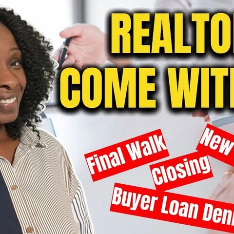 Ep. 54: A Day In The Life Of A Realtor - Final Walk, Closing, New Listing, Buyer Loan Denial 😊😫