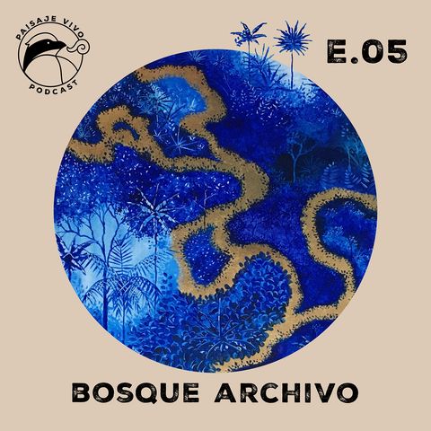 E.05. Bosque Archivo