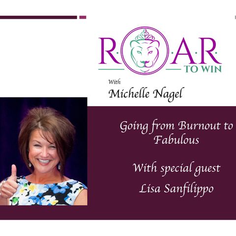 Going From Burnout to Fabulous with Lisa Sanfilippo