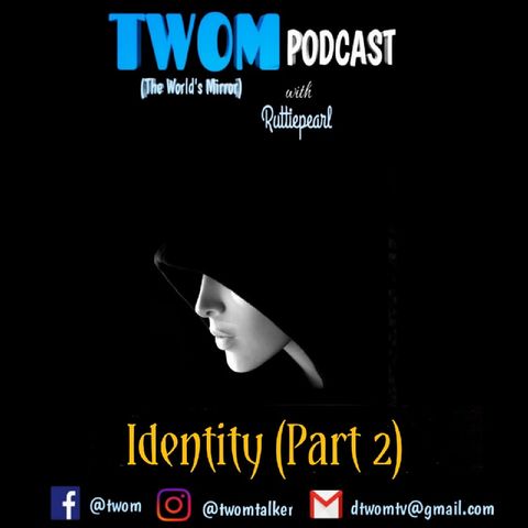 Identity (Part 2)
