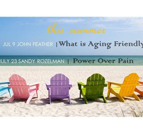 S5:E3 - John Feather, PhD: What Does Age- Friendly Look Like?