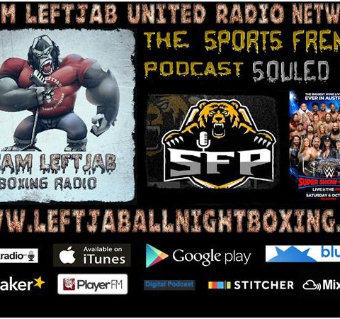 THE SPORTS FRENZY PODCAST-SOULED OUT- WWE SUPERSHOW DOWN UNDER EDITION