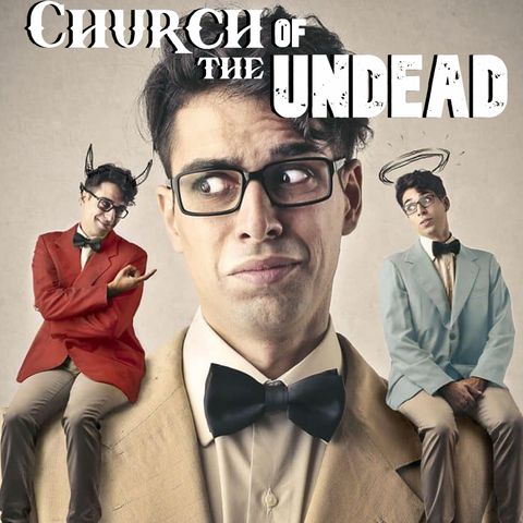 “ARE YOUR STRUGGLES CREATED BY GOD OR THE DEVIL?” #ChurchOfTheUndead