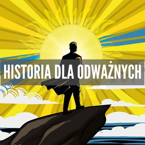 Historia Dla Odważnych!