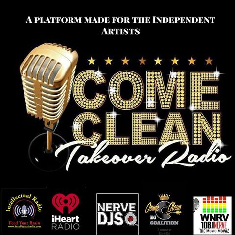 Come Clean Take Over Radio Show/Making Money With Your Music