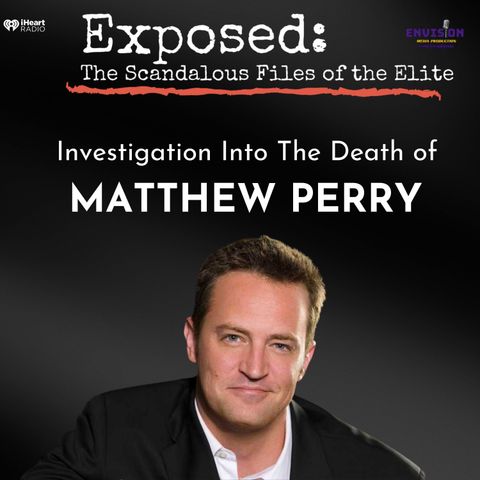 Investigation Into The Death Of Matthew Perry