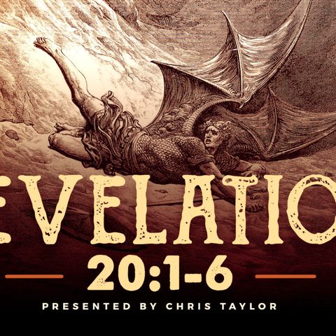 Revelation 20: 1-6