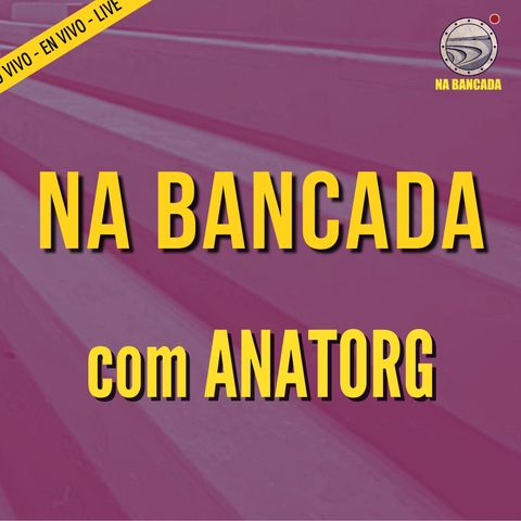 Na Bancada Live #40.2 [Trecho Adeus ao Estatuto do Torcedor] | com Claudinho, presidente Anatorg