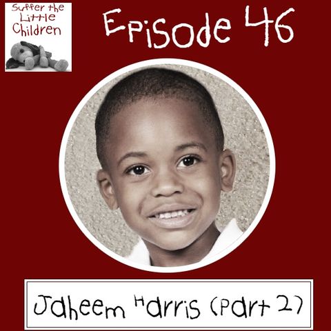 Episode 46: Jaheem Harris (Part 2)