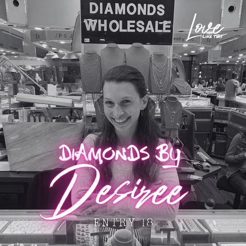 18: Diamonds by Desiree Ft. Desiree