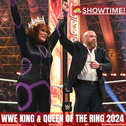 SHOWTIME! WWE King and Queen of the Ring (25.5.2024) im ausführlichen REVIEW!