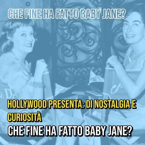 Episodio 1 - Che fine ha fatto Baby Jane?