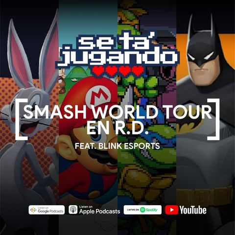 Smash World Tour en RD Ft. Blink Esports - Ep. 143