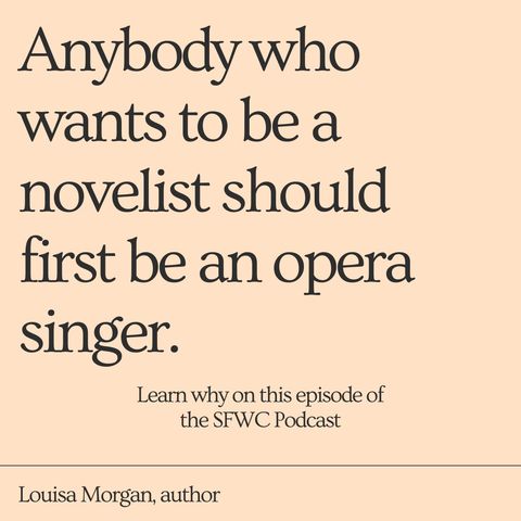 From Singer to Writer with Louisa Morgan
