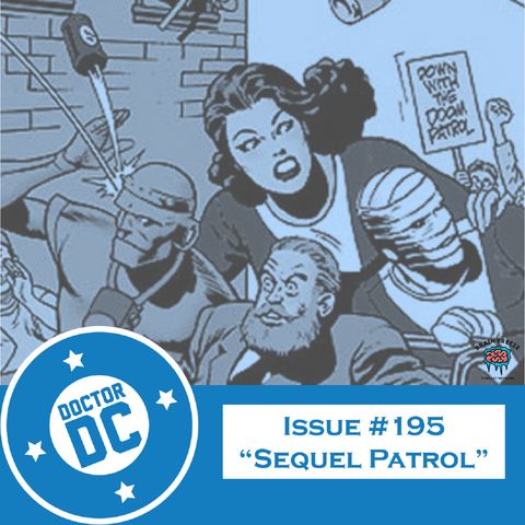Issue #195 - “Sequel Patrol”