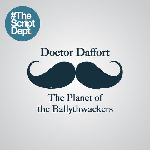 Doctor Daffort & The Planet of the Ballythwackers | For Kids