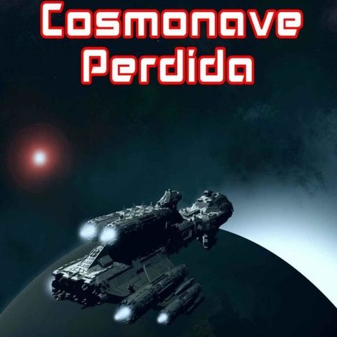 La cosmonave perdida - Miguel Angel Alonso Pulido