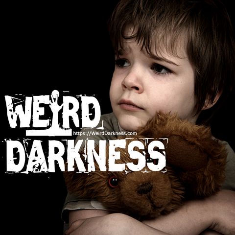 “HOW TO GET RICH BY STEALING AND SELLING CHILDREN” and More Horrifying True Stories! #WeirdDarkness
