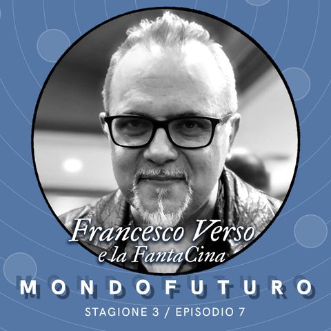 S03E07 - Francesco Verso e la FantaCina