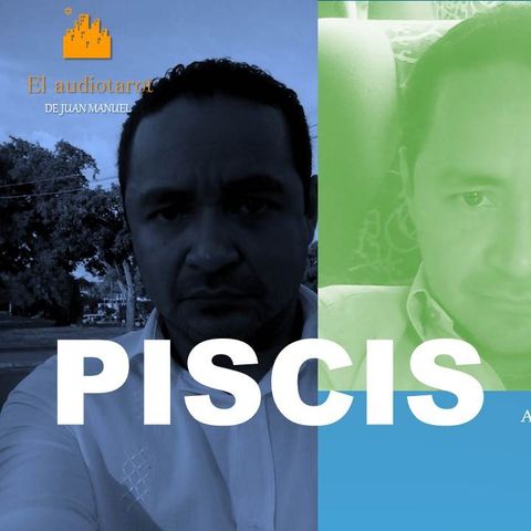 Piscis última semana de Abril