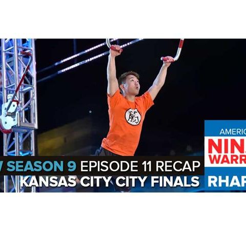 American Ninja Warrior 2017 | Episode 11 Kansas City Finals Podcast