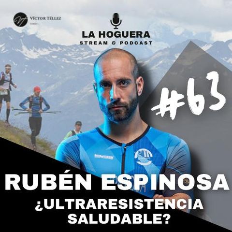 ¿ES SALUDABLE LA ULTRARESISTENCIA? #63 Con Rubén Espinosa