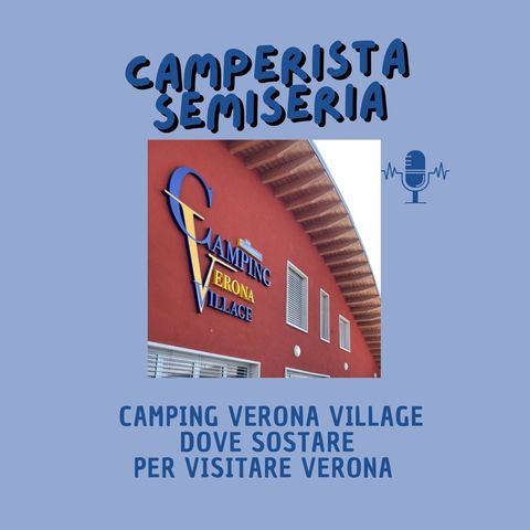 Camping Verona Village  - Camperistasemiseria