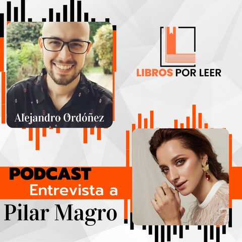 12- Entrevista a Pilar Magro (Escritora)
