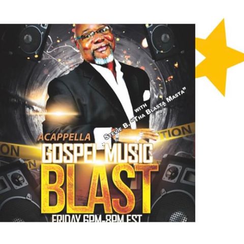 Stevie B's A Cappella Gospel Music Blast - (Episode 167)